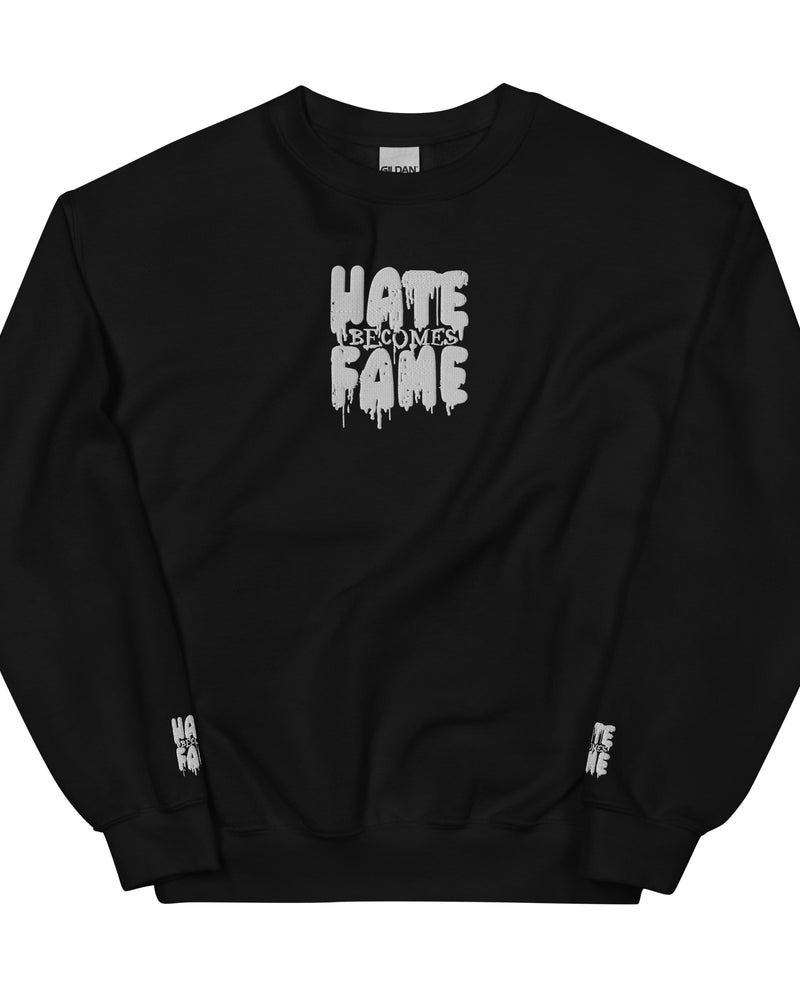 EG3BEATS HATE BECOMES FAME Unisex Sweatshirt