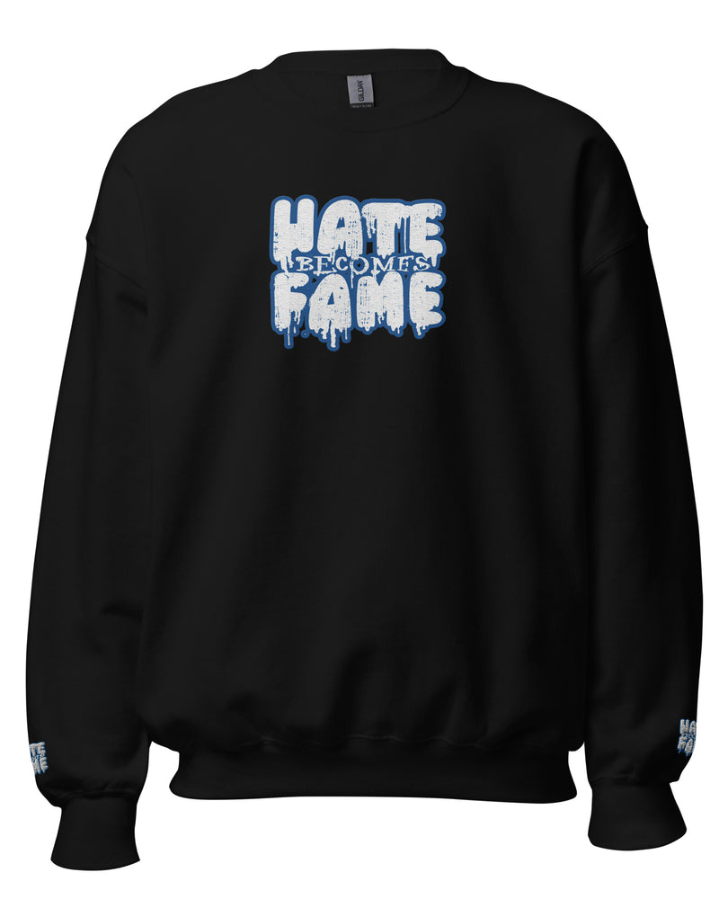 EG3BEATS HATE BECOMES FAME BLUE Unisex Sweatshirt