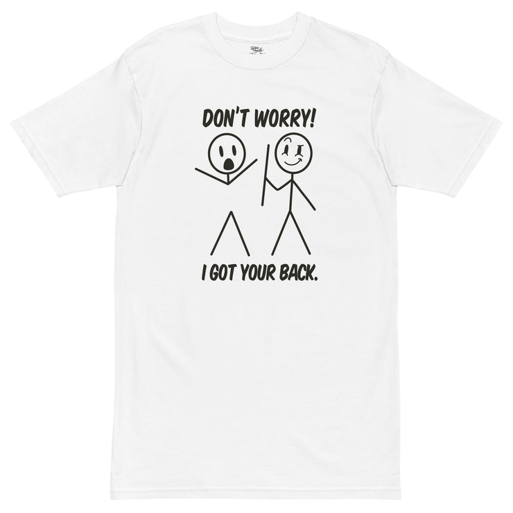 EG3BEATS DON'T WORRY I GOT YOUR BACK Men’s Premium Heavyweight T-Shirt