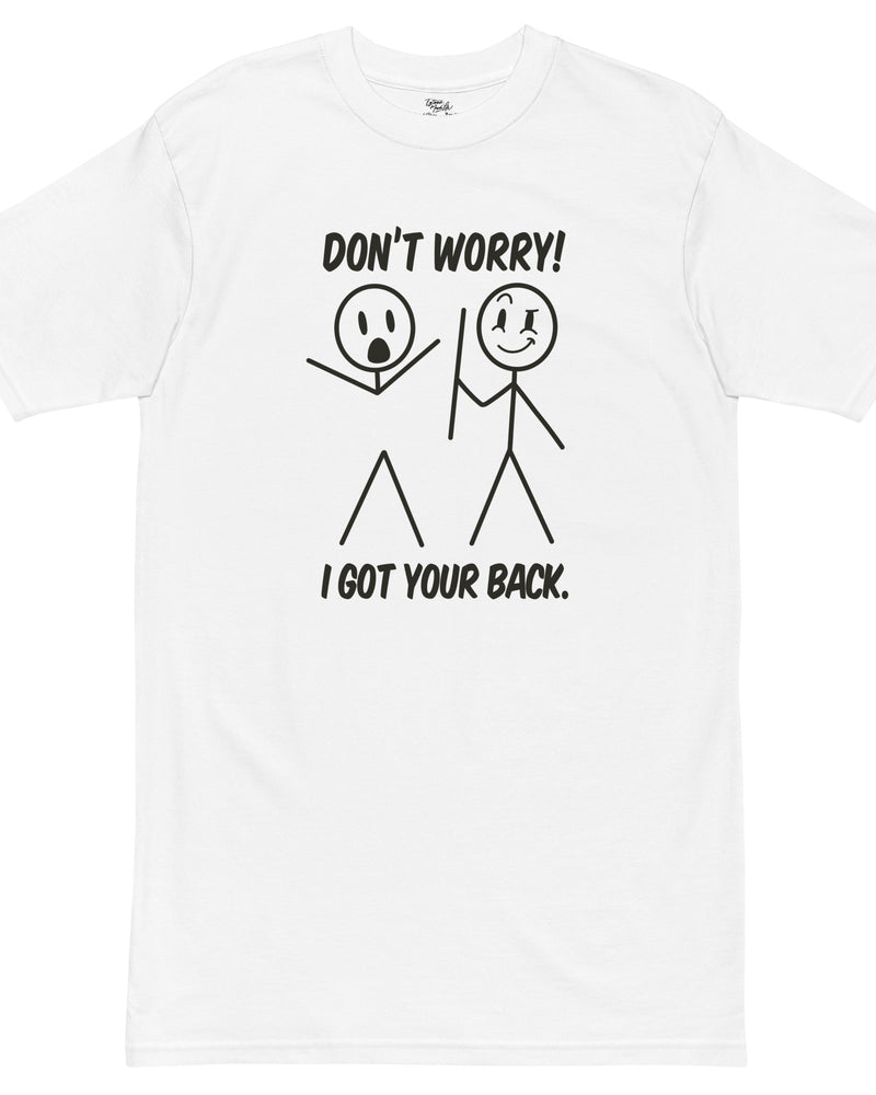 EG3BEATS DON'T WORRY I GOT YOUR BACK Men’s Premium Heavyweight T-Shirt