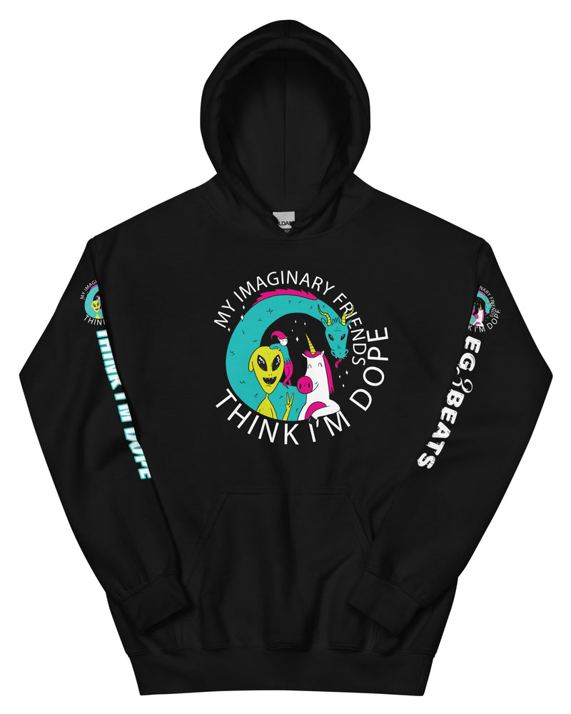 EG3BEATS MY IMAGINARY FRIENDS THINK I'M DOPE Unisex Hoodie