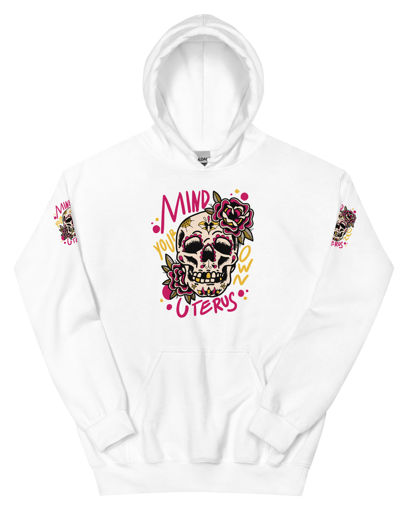 BEAUTIFUL I AM MIND YOUR OWN UTERUS Unisex Hoodie