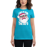 BEAUTIFUL I AM I DO IT FOR THE HO'S Women's Short Sleeve T-Shirt